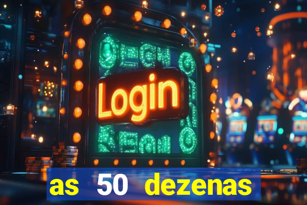 as 50 dezenas melhores de 20 pontos