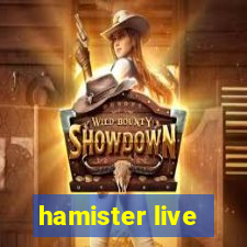 hamister live