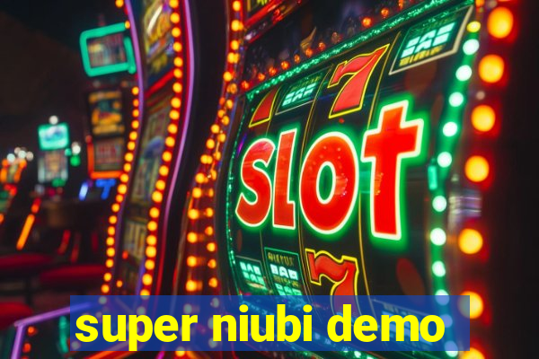 super niubi demo