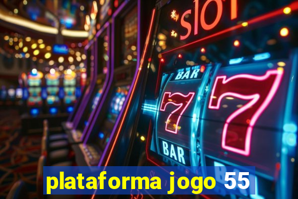 plataforma jogo 55