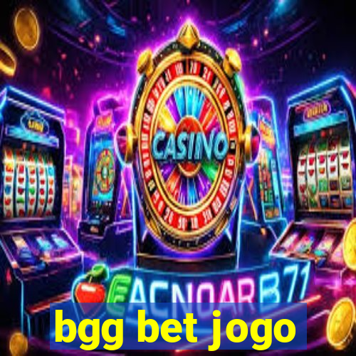 bgg bet jogo