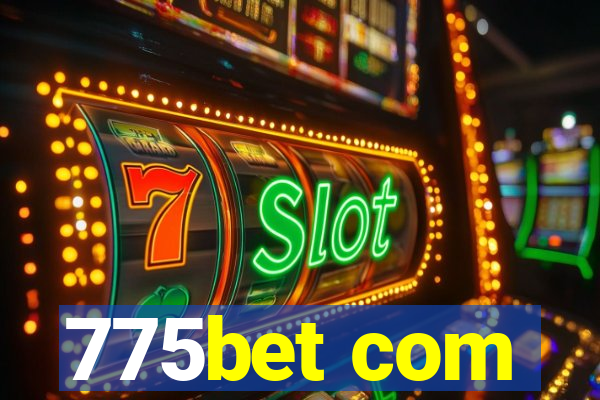 775bet com