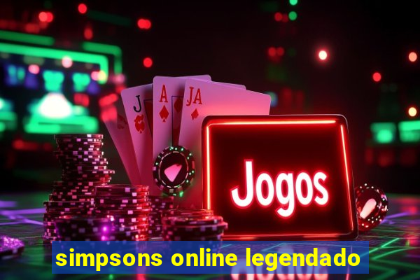 simpsons online legendado