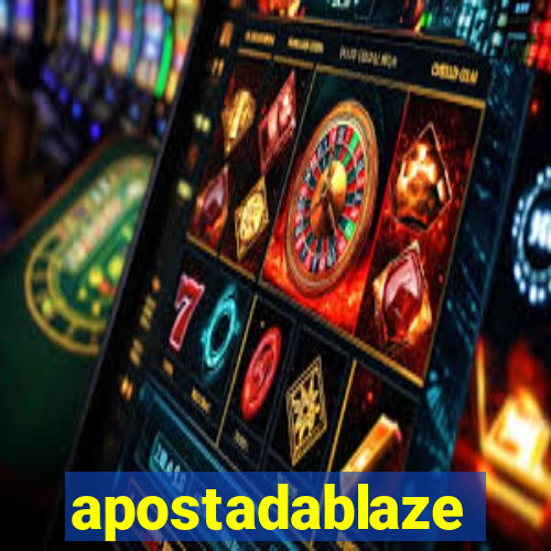 apostadablaze