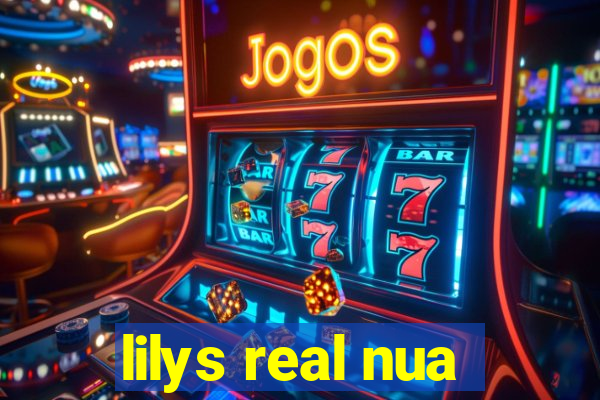 lilys real nua