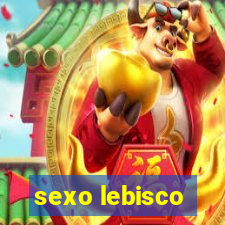 sexo lebisco