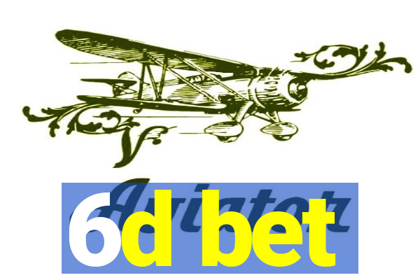 6d bet