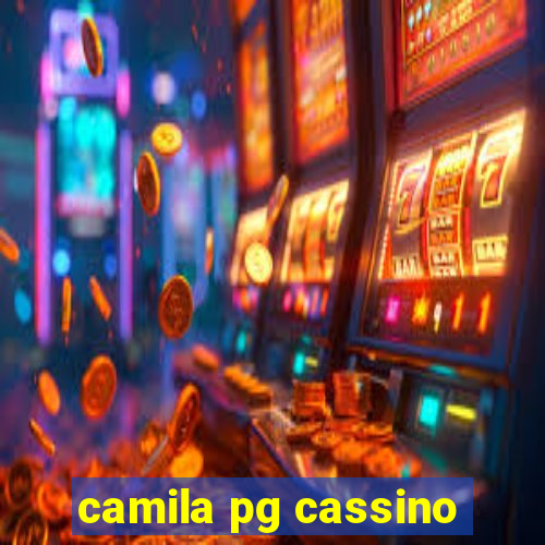 camila pg cassino