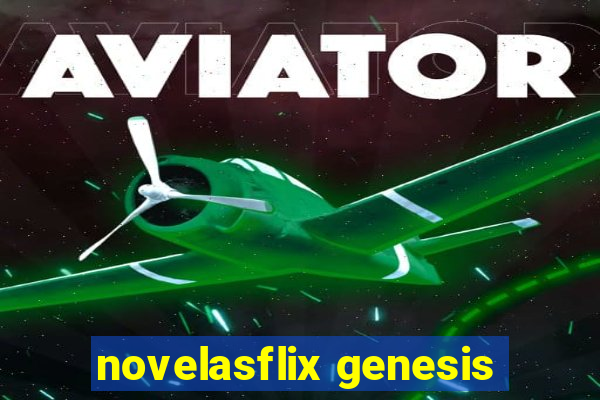 novelasflix genesis