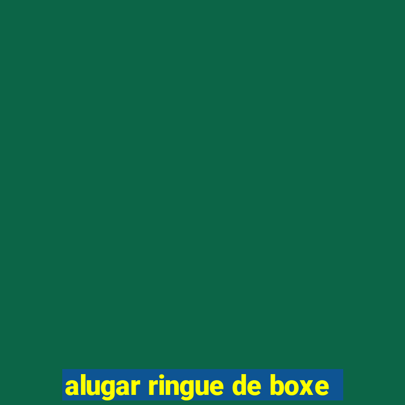 alugar ringue de boxe