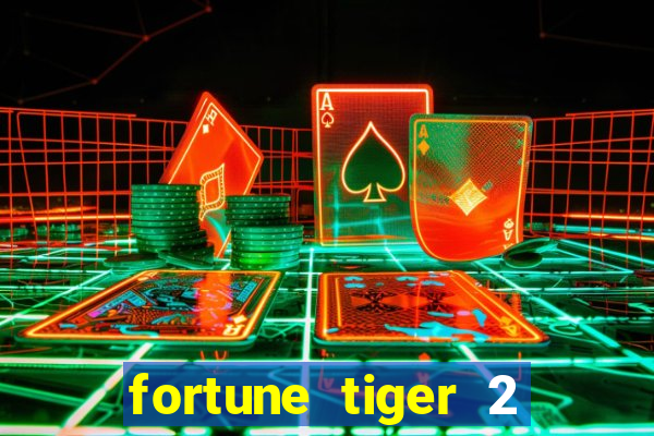 fortune tiger 2 revenge download