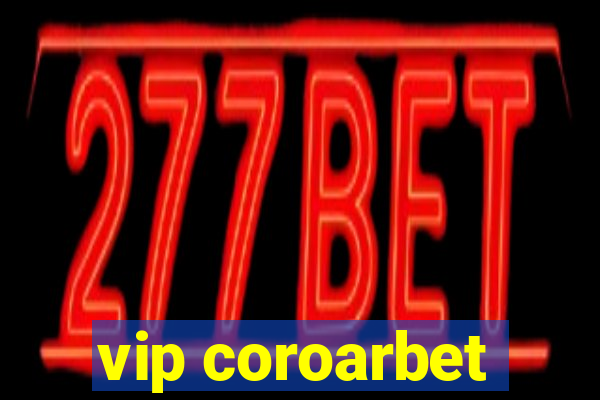 vip coroarbet