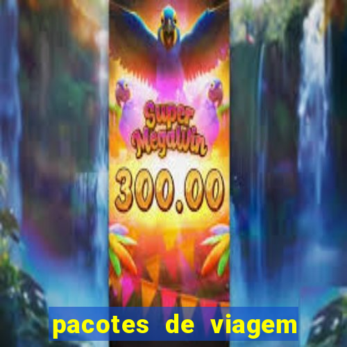 pacotes de viagem saindo de salvador