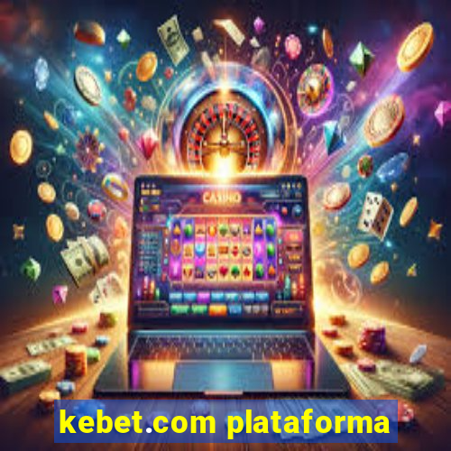 kebet.com plataforma