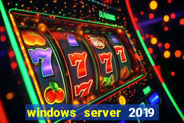 windows server 2019 iso pt-br download