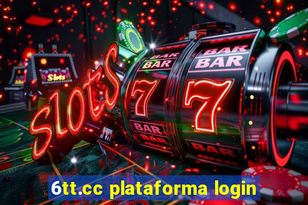 6tt.cc plataforma login