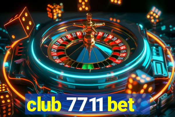 club 7711 bet