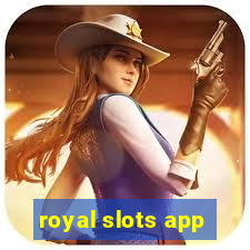 royal slots app