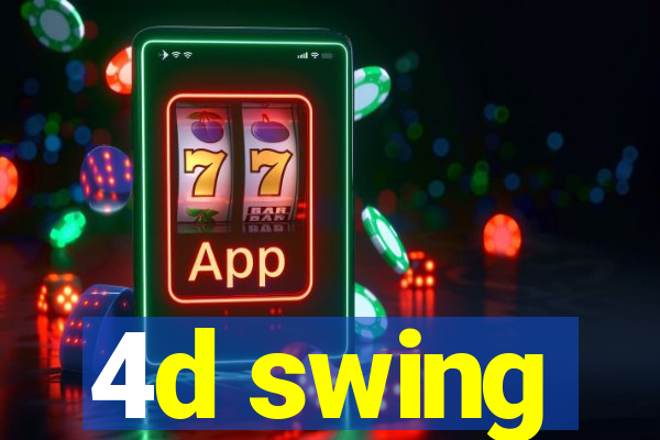 4d swing