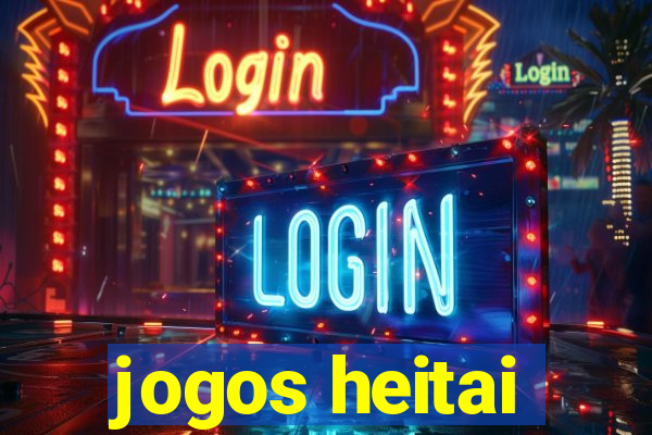 jogos heitai