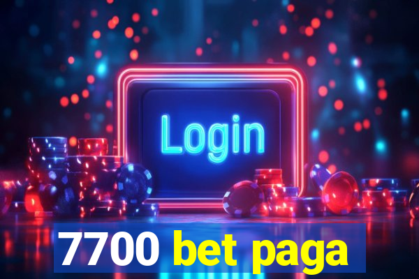 7700 bet paga