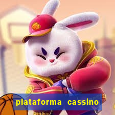 plataforma cassino que paga no cadastro