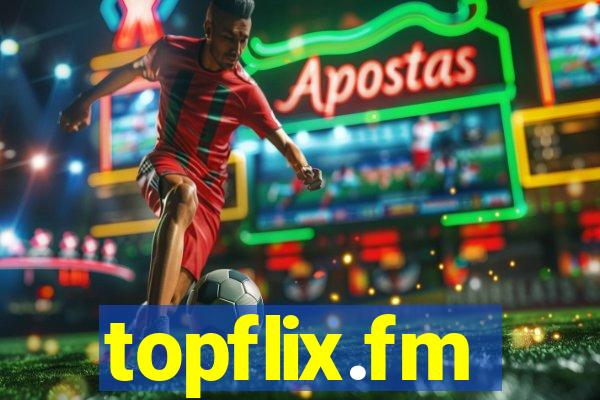 topflix.fm