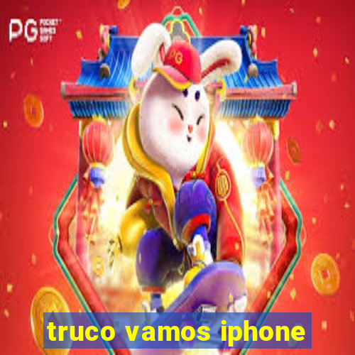 truco vamos iphone