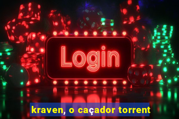 kraven, o caçador torrent