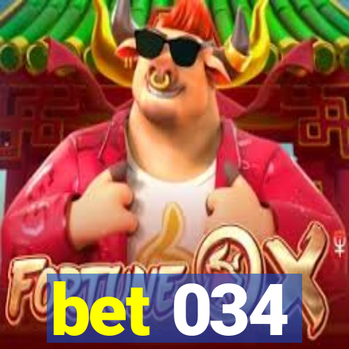 bet 034