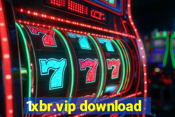 1xbr.vip download