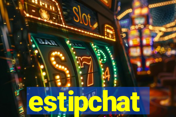 estipchat