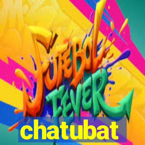 chatubat