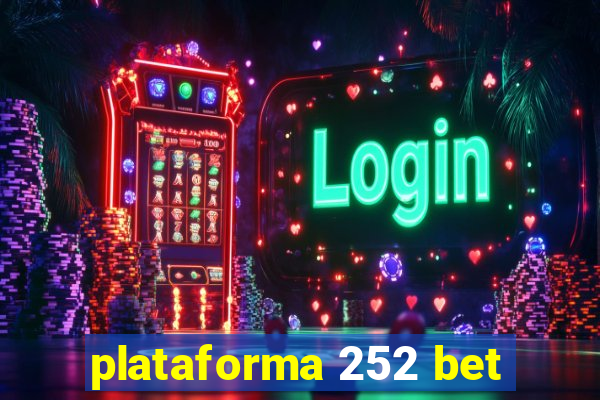 plataforma 252 bet