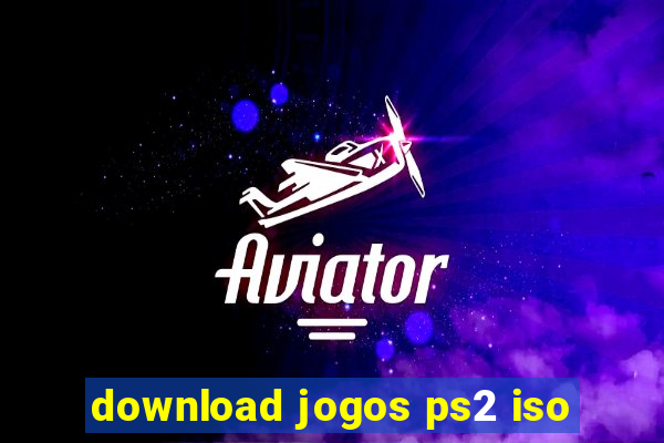 download jogos ps2 iso