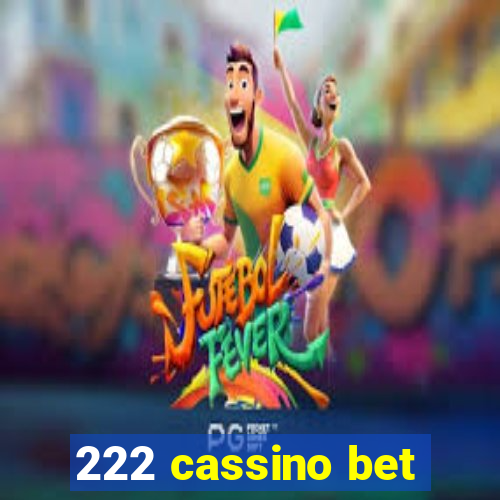 222 cassino bet