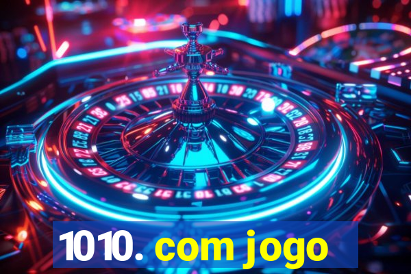 1010. com jogo