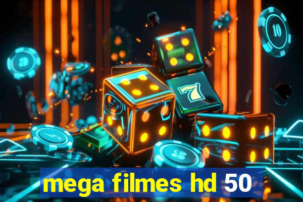 mega filmes hd 50