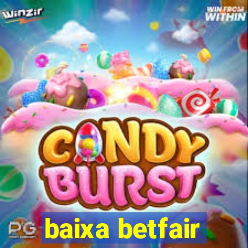 baixa betfair