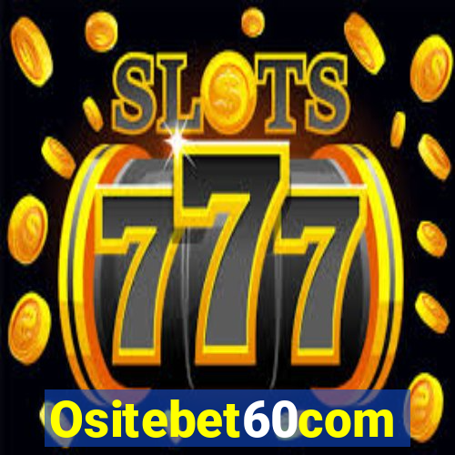 Ositebet60com