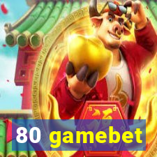 80 gamebet