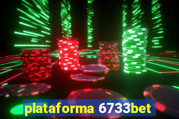 plataforma 6733bet