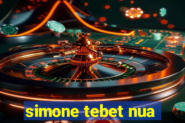 simone tebet nua