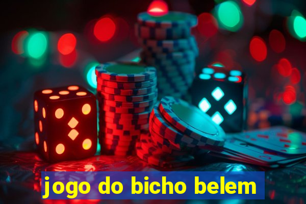 jogo do bicho belem