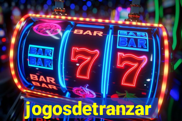 jogosdetranzar