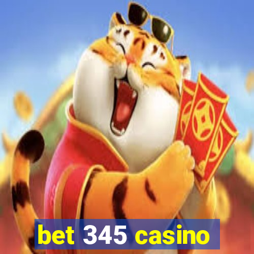 bet 345 casino