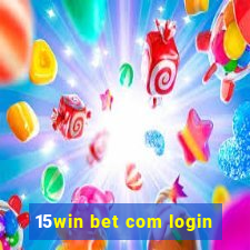 15win bet com login