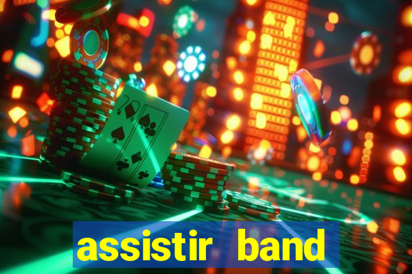 assistir band sports gratis