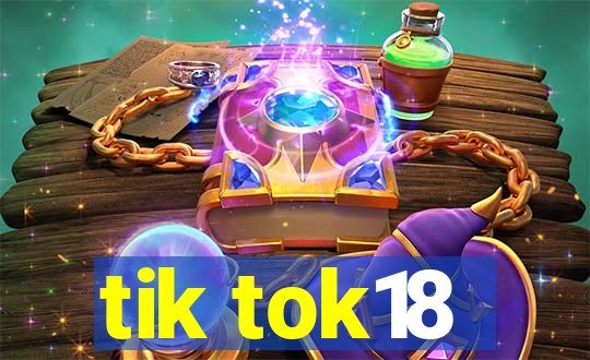 tik tok18