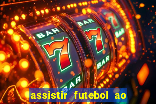 assistir futebol ao vivo rcm